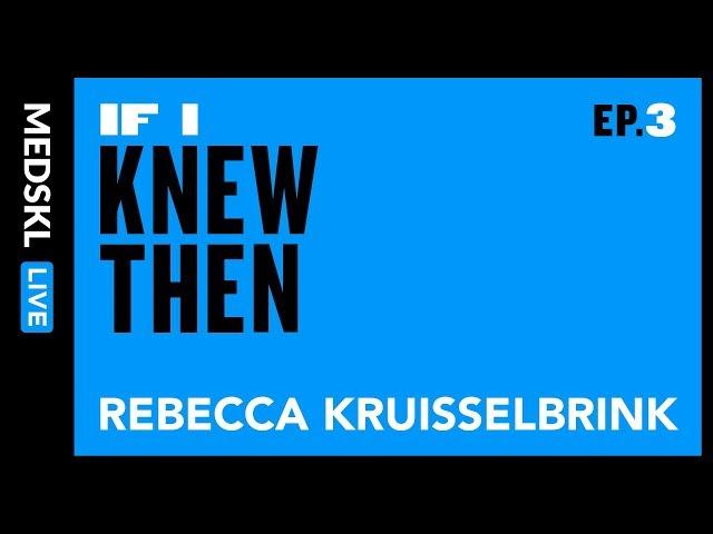 If I Knew Then - Rebecca Kruisselbrink