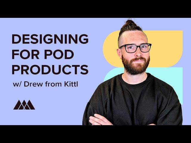 How to Design Print-on-Demand Products That Sell w/@Kittldesign