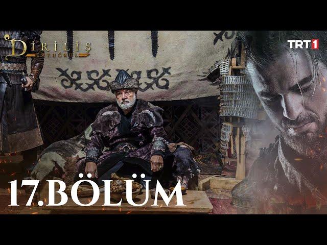 Diriliş Ertuğrul 17. Bölüm