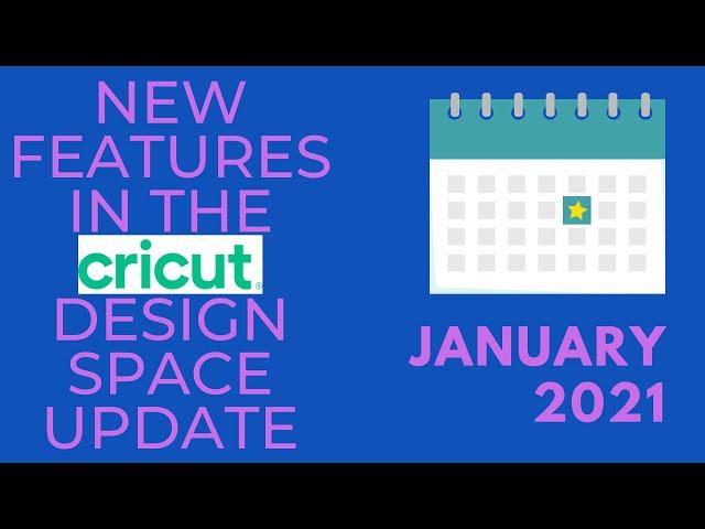 New Features in the Cricut Design Space Update January 2021