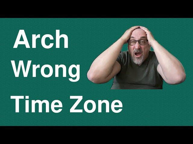 Arch Timezone Fix