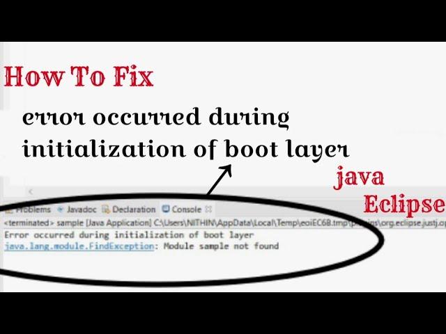 "error occurred during initialization of boot layer" in Eclipse Fixed