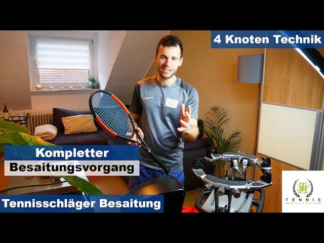 Tennisschläger besaiten | Anleitung 4 Knoten | Tennis Mastery