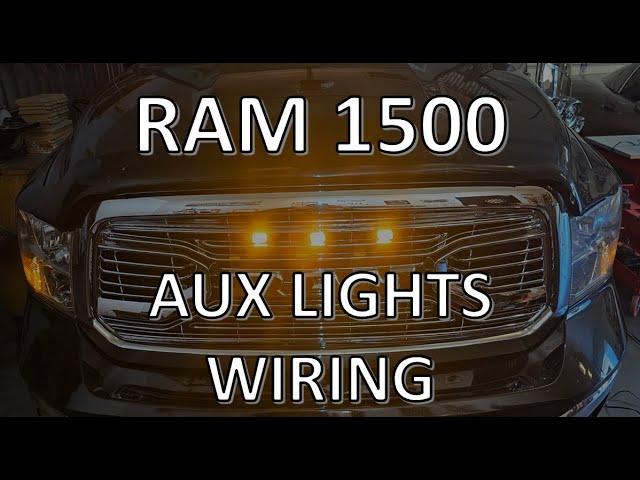 RAM 1500 AUXILIARY LIGHTS WIRING AND FUSE SELECTION