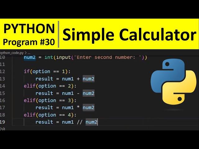 Python Program #30 - Make a Simple Calculator in Python