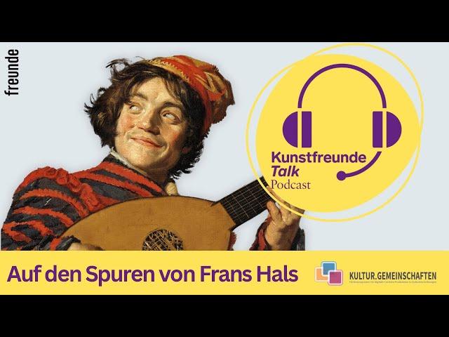 #16 - Auf den Spuren von Frans Hals: Diane Ciesielski auf Kunstreise in Amsterdam und Antwerpen