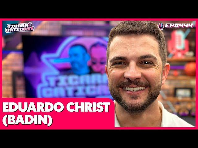 SOS RS - EDUARDO CHRIST (BADIN)   -  TICARACATICAST | EP 444