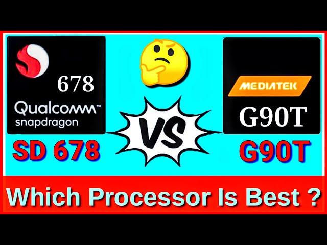 Snapdragon 678 vs Helio g90t | MediaTek Helio G90t vs Snapdragon 678 | SD 678 vs Helio g90t