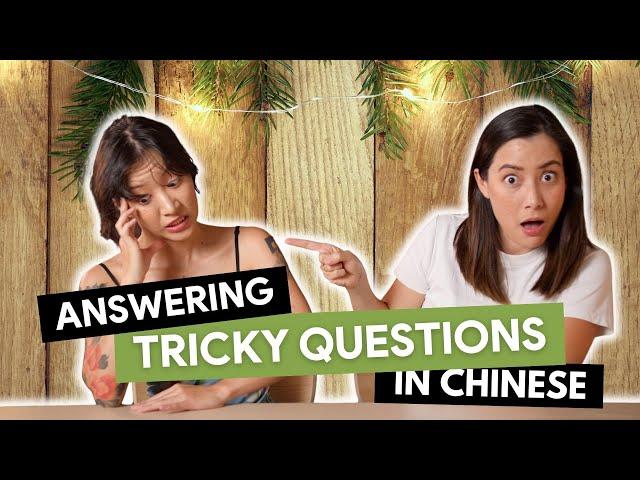 Answering Tricky Questions in Chinese