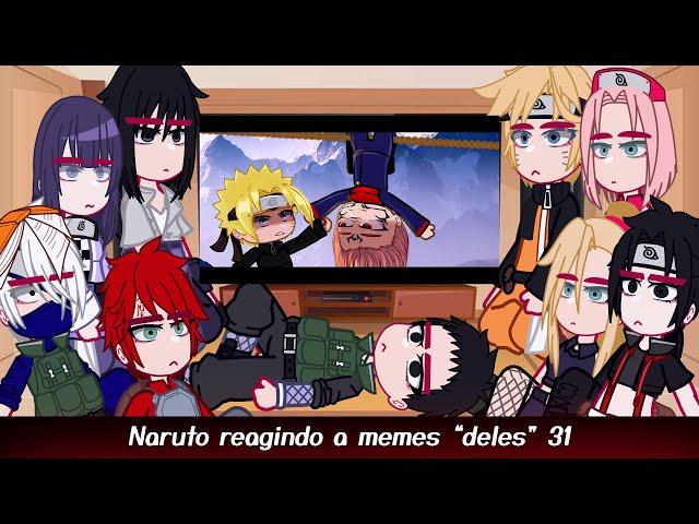 •Naruto reagindo a memes "deles"• [31/31] ◆Bielly - Inagaki◆