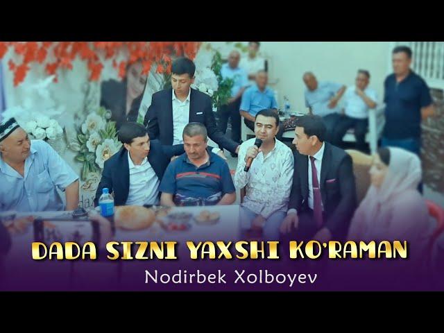 Dada sizni yaxshi ko'raman - Nodirbek Xolboyev to'yda #vodiyuz