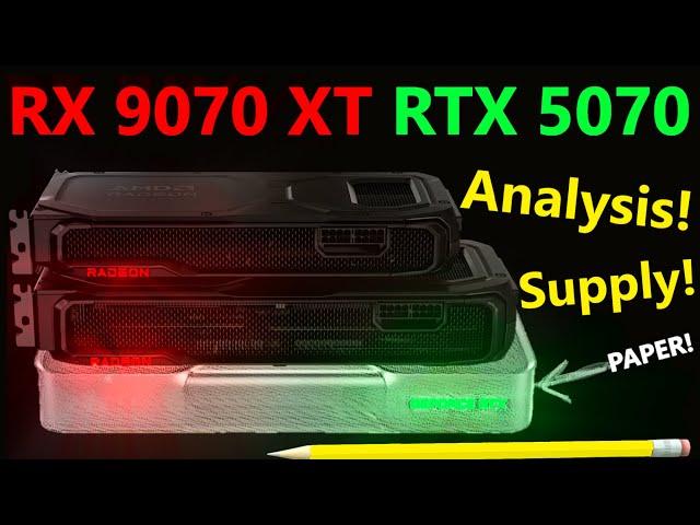 RX 9070 XT & RTX 5070 Launch Analysis | AMD RDNA 4 Supply Leak