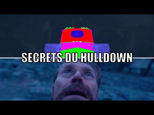 LES SECRETS DU HULLDOWN - Wotfr