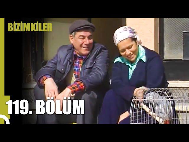 Bizimkiler 119. Bölüm | Tek Parça