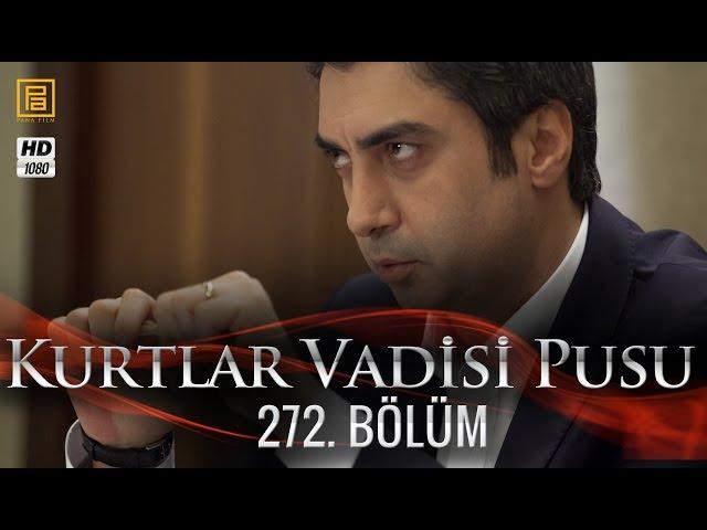 Kurtlar Vadisi Pusu 272. Bölüm