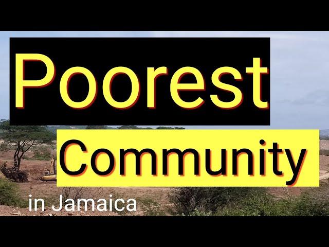 Poorest Community | Jamaica