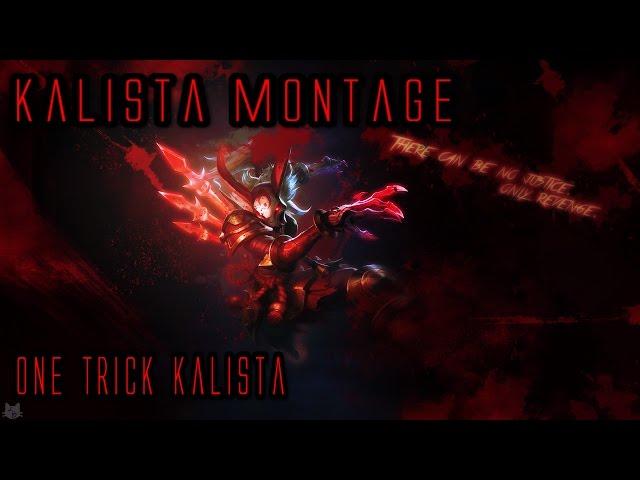 OneTrickKalista - Kalista Montage #4