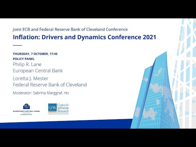 Inflation: Drivers and Dynamics Conference 2021 - Policy panel