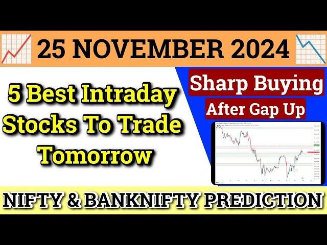 Daily Best Intraday Stocks | 25 November 2024 | Stocks to buy tomorrow | Detailed Analysis