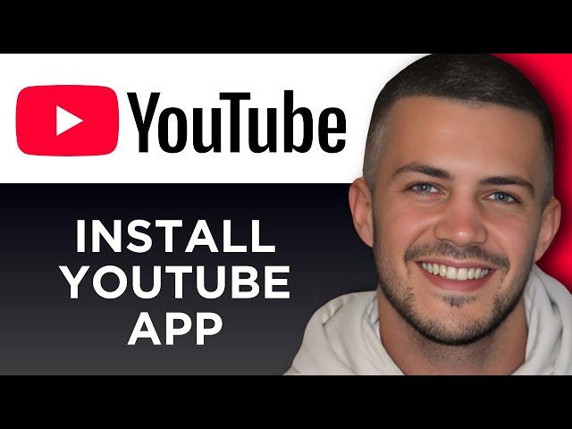 How To Download and Install YouTube App on PC (Step By Step)