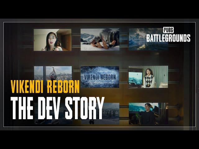 PUBG | The Dev Story - Vikendi Reborn