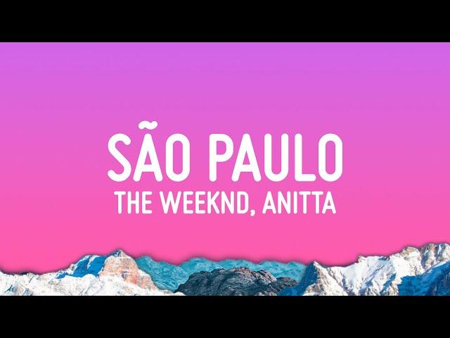 The Weeknd - São Paulo (Lyrics) feat. Anitta