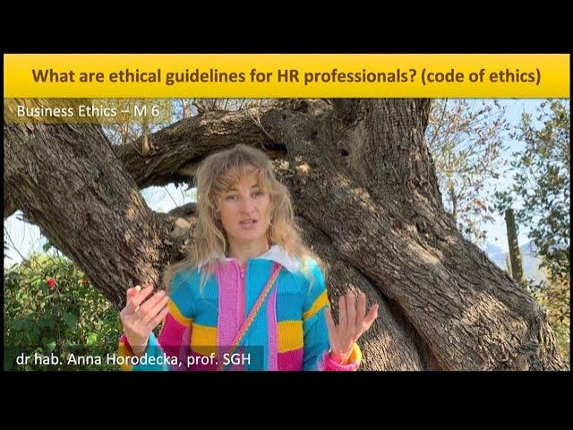 What are ethical guidelines for HR professionals? (code of ethics)