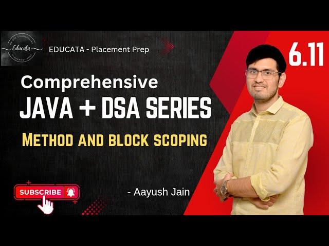 6.11 Method and block scoping | Java and DSA