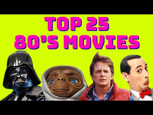 My Top 25 Films From the 80's