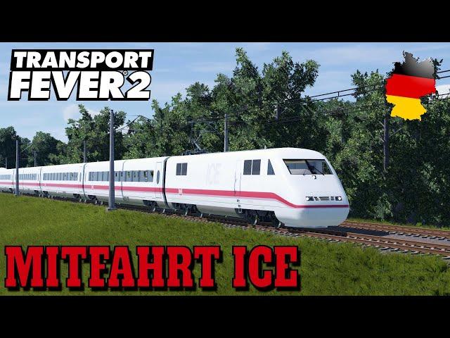 Transport Fever 2 | Deutschland | Mitfahrt ICE Schnellfahrstrecke Amsterdam - München