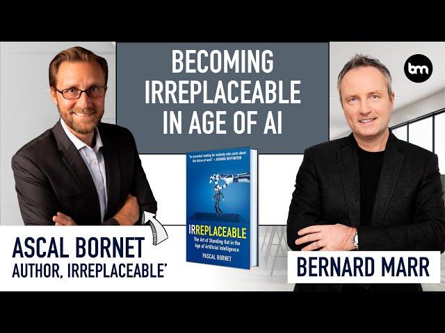 How You Become Irreplaceable In The Age Of AI