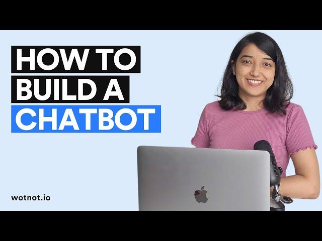 How to Build a Chatbot for Website | WotNot