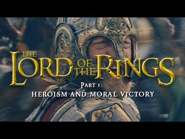 Heroism and Moral Victory – The Lord of the Rings