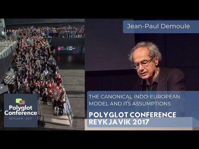 Jean-Paul Demoule - The canonical Indo-European model and its assumptions