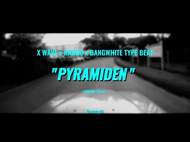 [FREE] X WAVE x KARDO x BANGWHITE TYPE BEAT "PYRAMIDEN" (prod. BeatzbyJB)