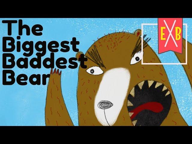 The Biggest Baddest Bear (Sillywood Tales) - An animated children's story book