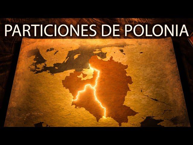 La trágica historia de cómo Polonia fue borrada del mapa - LAS PARTICIONES DE POLONIA