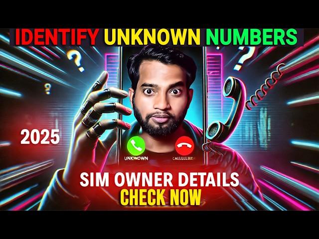 Identify Unknown Numbers Real Name Without Truecaller | 2025 | Check Unknown Number Details |