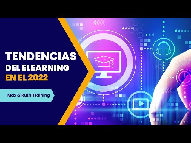 Tendencias Del eLearning En El 2022