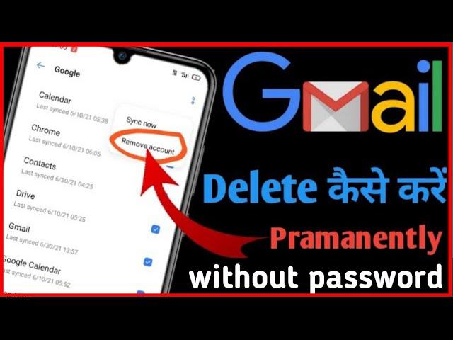 Remove gmail account permanently without password, how to delete gmail account