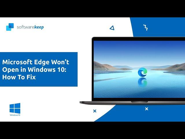 Microsoft Edge Won't Open in Windows 10 : Fixed (2021)