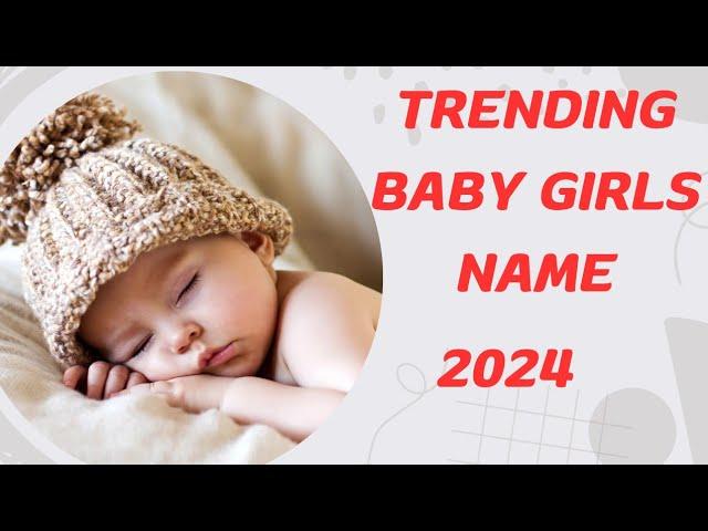 मॉडर्न Names for Baby Girl 2024 - 2025 / टॉप 10 Indian Baby girl Names Hindi 2024 / Hindi girl names