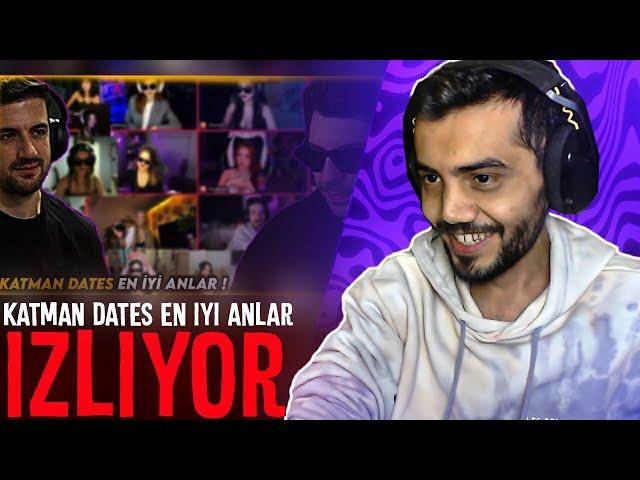 OrtaamSAMET | EYŞAN // KATMAN DATES EN İYİ ANLAR ! (Hype , GökhanÖner) İZLİYOR! | @katmanedit