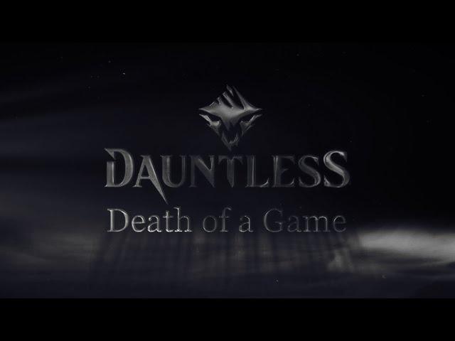 Death of a Game: Dauntless