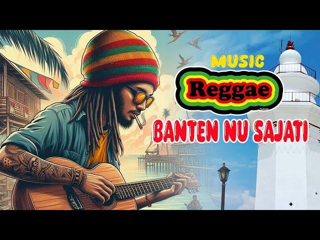 BANTEN NU SAJATI | musik reggae