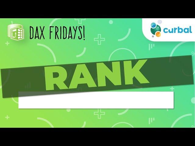 DAX Fridays! #9: RANKX DAX Function