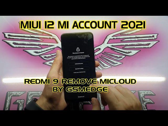 REDMI 9 FULL REMOVE MI ACCOUNT WITHOUT SERVER MIUI 12 2021