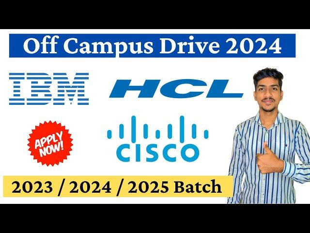 HCL Tech Recruitment 2024 | IBM HCL Off Campus Drive 2024 | CISCO Hiring Freshers 2024