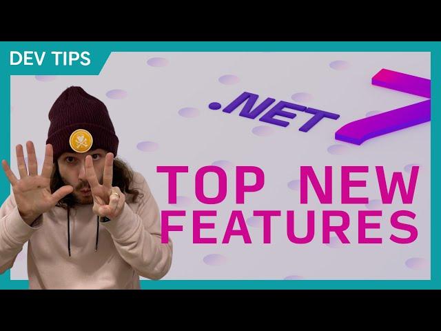 7 Awesome New Features in .NET 7