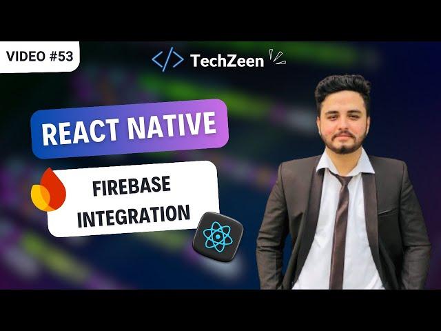 React Native Tutorial #53 : Firebase Setup & Introduction | Step-by-Step Guide for Beginners | 2024